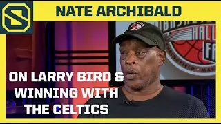 Nate Archibald Talks About Larry Bird Joining the Boston Celtics