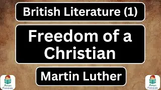 Freedom of a Christian by Martin Luther Summary & Analysis in Hindi & English British Literature (1)
