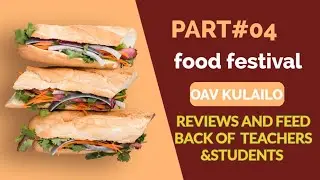 Part04||oav kulailo #food Festival 2025||reactions and review of teachers and students ❤️😍❤️