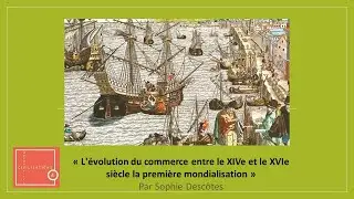 Les échanges commerciaux entre le XIVe et le XVIe siècle La première mondialisation.