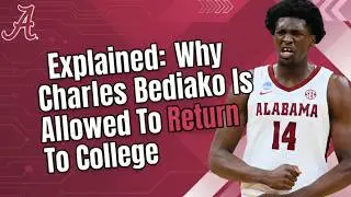 Explained: Why Charles Bediako Is Allowed To Return To College