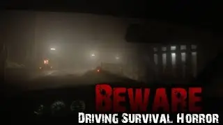 Beware - Driving horror game from PC Gamer | Fraglrokt Gaming