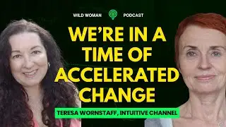 We have to see what's happening and choose differently, Intuitive Channel,Teresa Wornstaff EP114