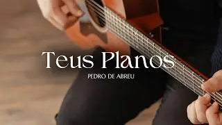 Teus Planos | Juninho Cassimiro | Pedro de Abreu