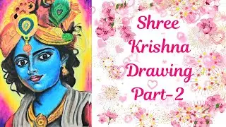 Shree Krishna Drawing | Part-2 | Divyata's Arts and Crafts