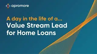 A day in the life of a Value Stream Lead for Home Loans