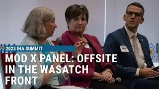 Offsite in the Wasatch Front - 2023 IHA Summit - MOD X Panel Discussion