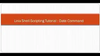 Unix Shell Scripting Tutorial  Date Command
