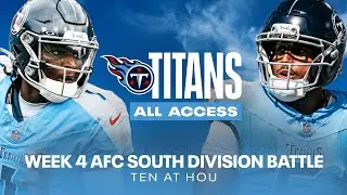 Titans at Texans AFC South Matchup | Titans All Access