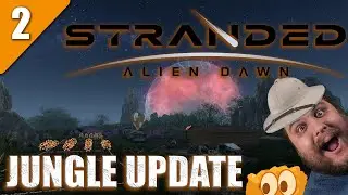 Stranded Alien Dawn - FREE Jungle Update - Episode 2