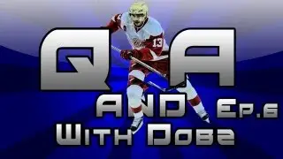 NHL 13: Questions & Answers Ep.6 With Dooobbz