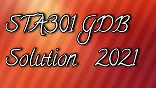 STA301 GDB Solution 2021