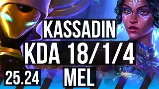 KASSADIN vs MEL (MID) | Good KDA: 18/1/4 | NA Master | 25.24