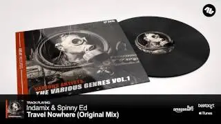 Spinny Ed & Indamix - Travel Nowhere  (Original mix)