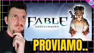 FABLE Anniversary | Lo Provo per la Prima Volta! [Gameplay Ita PC]
