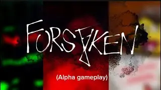 (REALLY OLD VIDEO)Welcome to your eternal prison.(forsaken alpha release gameplay)