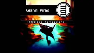 Gianni Piras   Timeless Reflections El Brujo Remix