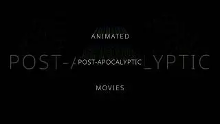Animated Post-Apocalyptic Movies