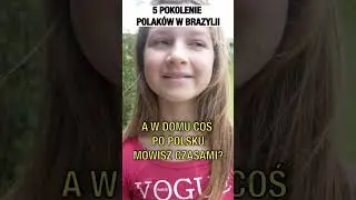 5 POKOLENIE POLAK&Oacute;W W BRAZYLII