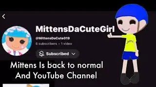 (Lalaloopsy) Approved for Mittens is back. And ItsJayden Ai is back too.