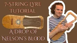 A Drop Of Nelson's Blood - Tutorial for 7-String Lyre (or 6-String)