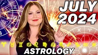 July 2024 Astrology