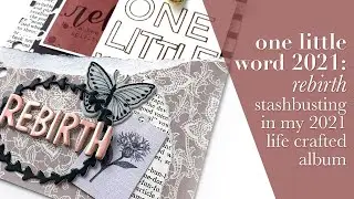 One Little Word 2021: Stash-busting time!