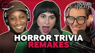 Movie Remakes Horror Game Show Trivia! ft. Catieosaurus & More! | Tickled to Death Ep. 12