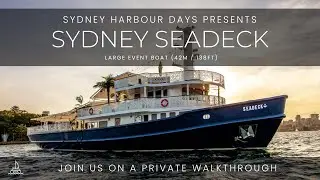 Sydney Seadeck | Full In-Depth Walkthrough - Sydney Harbour Days | Large Event Boat (42m / 138ft)