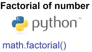 math.factorial() Tutorial Python | Factorial Of Number Python