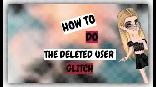 How To Do The Deleted User Glitch! // Simply Rav MSP