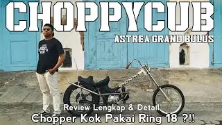 Choppycub Astrea Grand, Pernah juara 2 di kontes !!! || gila nih motor partnya mahal semua.