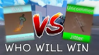 JITTER VS ADVENTURE KNIFE!!? WHO WILL WIN (king legacy showcase)