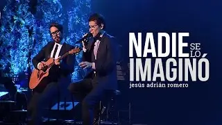 Jesús Adrián Romero - Nadie Se Lo Imaginó (Video Oficial)