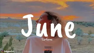 Surfaces - June (Lyric Video)