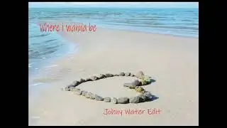 Maxine Hardcastle - Where I Wanna Be  - Johny Water Edit