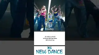 NEW DANCE &ndash; XG (Short Dance Lyric) 💃 #XG_NEW_DANCE