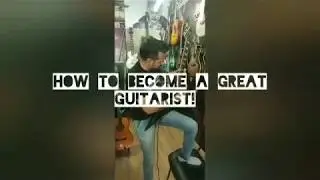 How to become Famous Guitarist?