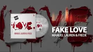 Manuel Lauren & FREDE - Fake Love