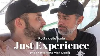 🌊 JustXperience: La Rotta delle Isole 2023 |⚓ + intervista Mick Odelli