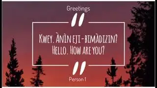 Algonquin Language Lesson #67 Simple Greetings 1 - how are you