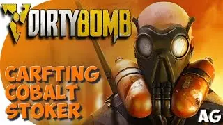 Crafting Cobalt Stoker - Dirty Bomb