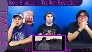 Boy Erased Trailer Reaction | SSWL Ep. 2XX - Clip