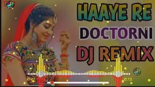 Hai Re Doctorni Remix | Manjeet Panchal, Ajay Hooda | Haryanavi Dj Remix Song | Dj Sachin Birdhaniya