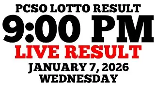 Lotto Result Today 9:00 PM Draw January 7, 2026 Wednesday PCSO LIVE Result