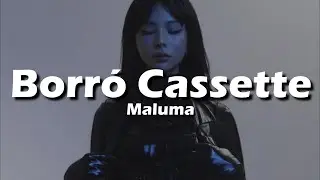 Maluma - Borro Cassette (Letra/Lyrics)