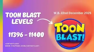 Toon Blast Levels 11396 to 11400  - NO BOOSTERS | Toon 11396 11397 11398 11399 11400