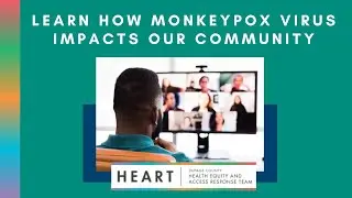 How Human Monkeypox Virus Impacts Our Community: Including Prevention, Treatment, and Vaccination