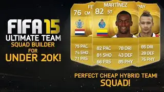 FIFA 15 | PERFECT SUPER CHEAP HYBRID TEAM for UNDER 20k! | Squad Builder #58