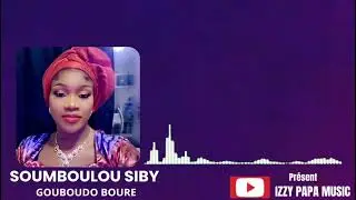 #Soninkara Soumboulou SIBY Nouvel Album 2025 : GOUBOUDO BOURÉ